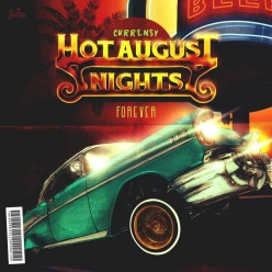 Currensy - Hot August Nights Forever